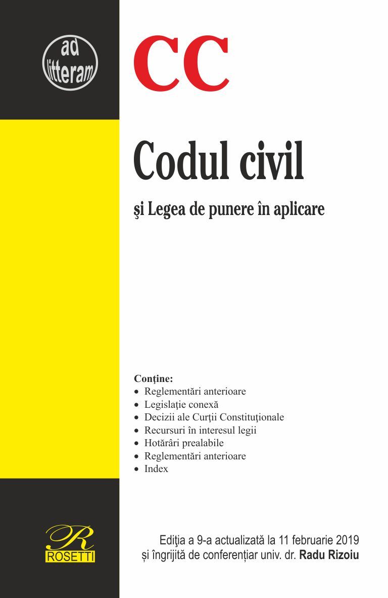 CODUL CIVIL SI LEGEA DE PUNERE IN APLICARE. EDITIA A 9-A...