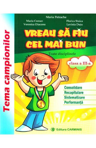 Vreau sa fiu cel mai bun. Clasa a 3-a