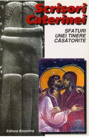 SCRISORI CATERINEI. SFATURI UNEI TINERE CASATORITE CARTONAT