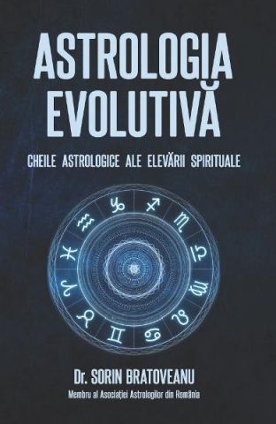 ASTROLOGIA EVOLUTIVA: CHEILE ASTROLOGICE ALE ELEVARII SPIRITUALE