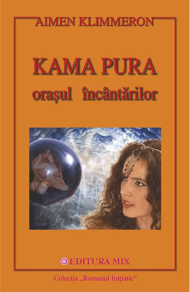 Kama pura, orasul incantarilor