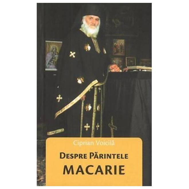 Despre Parintele Macarie