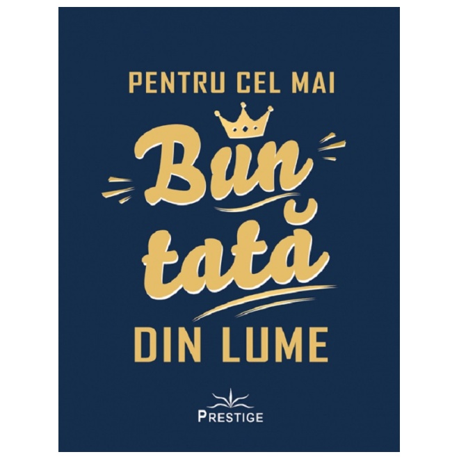 Pentru cel mai bun tata din lume