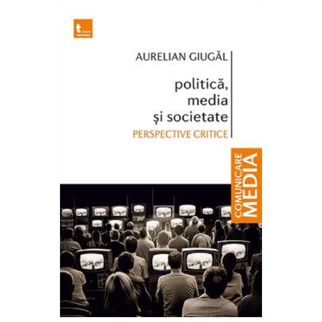 Politica. media si societate