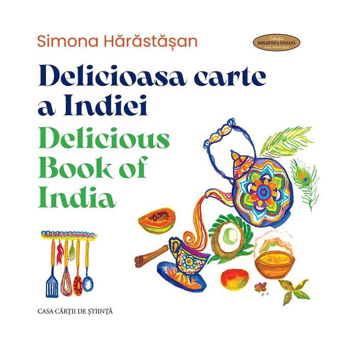 Delicioasa carte a Indiei. Delicious Book of India