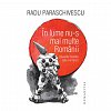 In lume nu-s mai multe Romanii planetei noastre asta i-ar lipsi