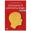 Controverse in psihofarmacologie, vol. 1