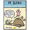 Pe sleau. Adevarul despre parenting