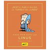 PEANUTS. Ghiduri pentru viata. Viata prin ochii lui Linus