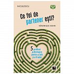 Ce fel de partener esti Cinci profiluri psihologice pentru a iubi si a fi iubit