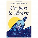 Un port la rasarit