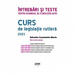 Curs de legislatie rutiera 2023. Intrebari si teste