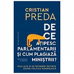 De ce atipesc parlamentarii si cum plagiaza ministrii