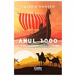 Anul 1000. Exploratori, negustori si inceputul globalizarii