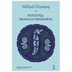 Povestea neamului romanesc, vol. 1