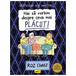 Hai sa vorbim despre ceva mai placut