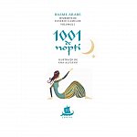 1001 de nopti. Basme arabe istorisite de Eusebiu Camilar, vol. 1