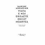 Viata e mai dreapta decat moartea