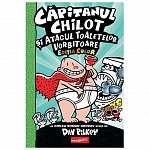 Capitanul Chilot si atacul toaletelor vorbitoare. Capitanul Chilot 2 (Editia color)