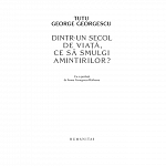 Dintr-un secol de viata, ce sa smulgi amintirilor?