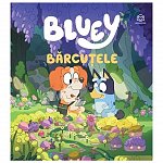Bluey. Barcutele!