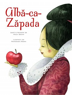 ALBA CA ZAPADA. REPOVESTIRE. ILUSTRATII FRANCESCA ROSSI