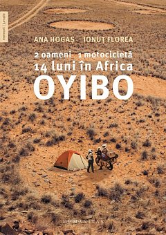 OYIBO. 2 OAMENI, 1 MOTOCICLETA, 14 LUNI IN AFRICA