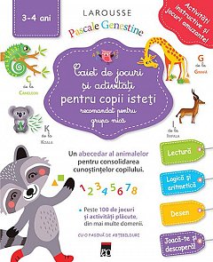 Caiet de jocuri si activitati pentru copii isteti. Grupa mica