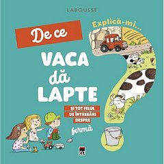 Explica-mi de ce vaca da lapte