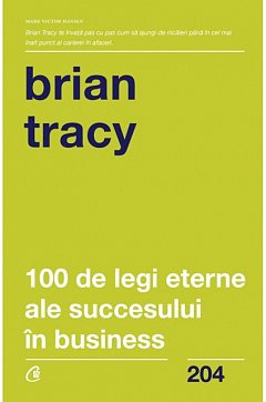 100 de legi eterne ale succesului in business