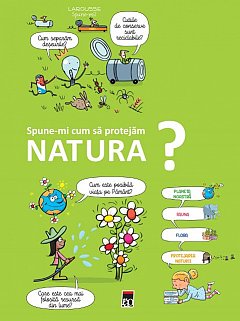 Spune-mi cum sa protejam natura?