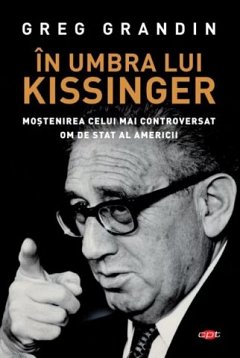 In umbra lui Kissinger. Carte pentru toti