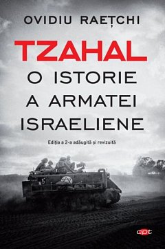Tzahal. O istorie a armatei israeliene. Carte pentru toti