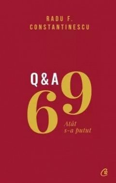 69 Q & A. Atat s-a putut