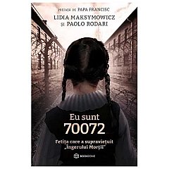 Eu sunt 70072. Fetita care a supravietuit "Ingerului Mortii"
