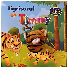 Tigrisorul Timmy. Carte cu papusa de deget