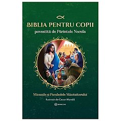 Biblia pentru copii povestita de Parintele Necula, vol. 2