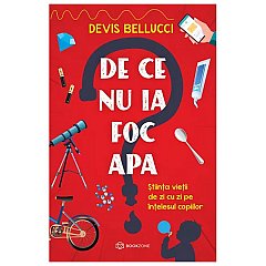 De ce nu ia foc apa?