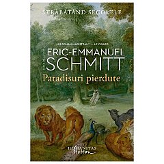 Paradisuri pierdute. Strabatand secolele, vol. 1