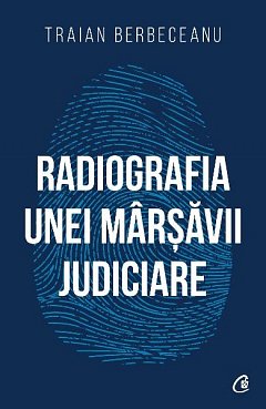 Radiografia unei marsavii judiciare