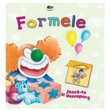 Formele. Joaca-te si descopera