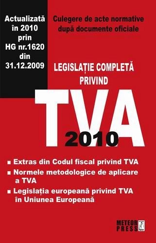 TVA 2010 - LEGISLATIE COMPLETA