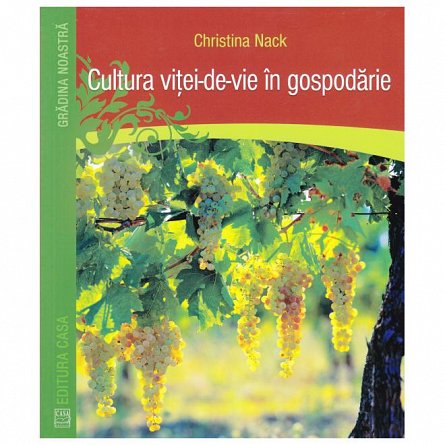 Cultura vitei-de-vie in gospodarie