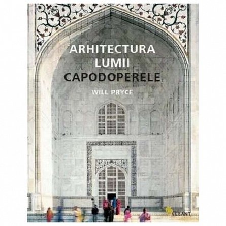 Arhitectura lumii capodoperele