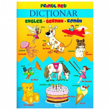 Primul meu dictionar german-englez-roman