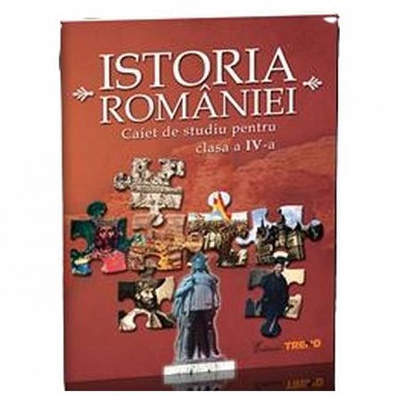 Istoria Romaniei cls 4 Caiet