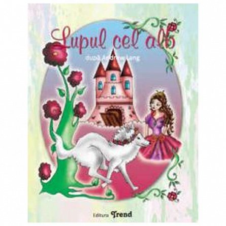 Lupul cel Alb dupa Andrew Lang