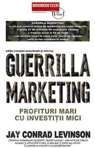 GUERRILLA MARKETING EDITIA-4A-PROFITURI MARI CU INVESTITII MICI