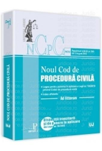 Noul Cod de Procedura civila. Ad litteram actualizata 3 august 2012 
