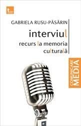 INTERVIUL: RECURS LA MEMORIA CULTURALA